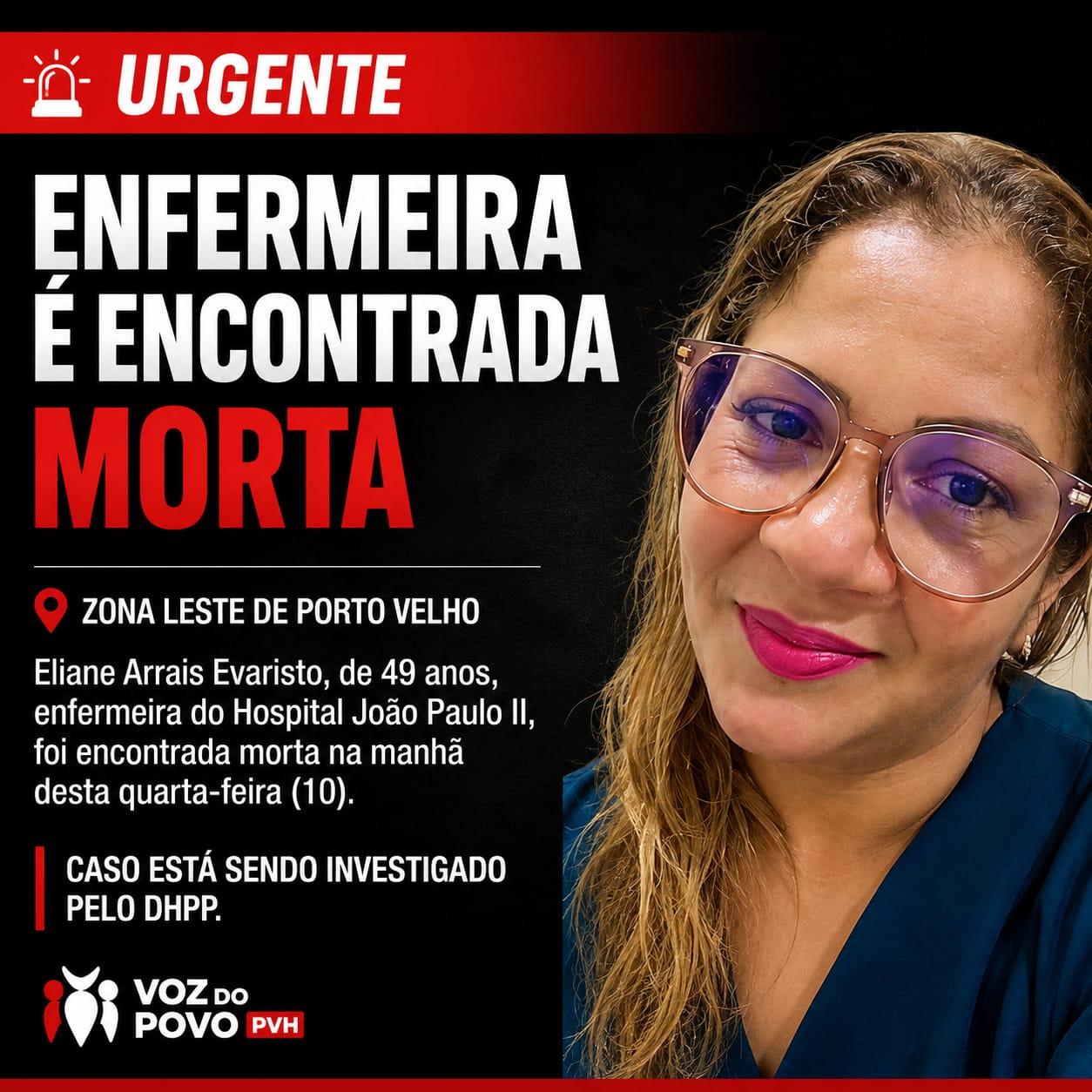 Enfermeira do Hospital João Paulo II é encontrada morta em residência na zona Leste