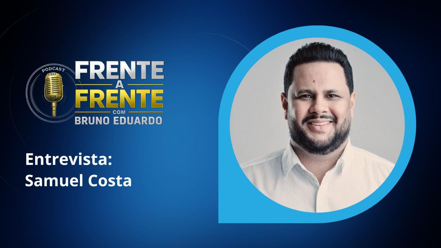 Frente a Frente: Samuel Costa é o entrevistado desta segunda-feira