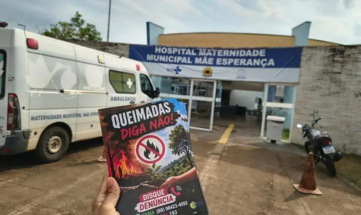Campanha contra queimadas leva orientações a unidades de saúde de Porto Velho
