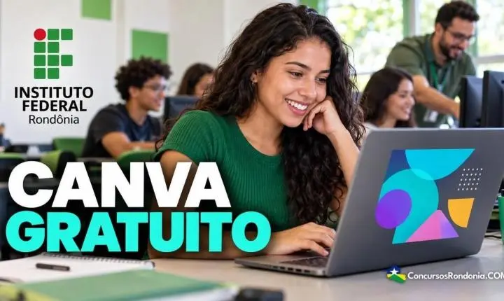 IFRO abre 30 vagas em curso gratuito de Canva com auxílio de R$ 200