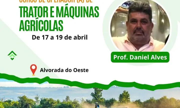 Sílvia Cristina leva curso de operador de trator e máquinas agrícolas a produtores de Alvorada do Oeste