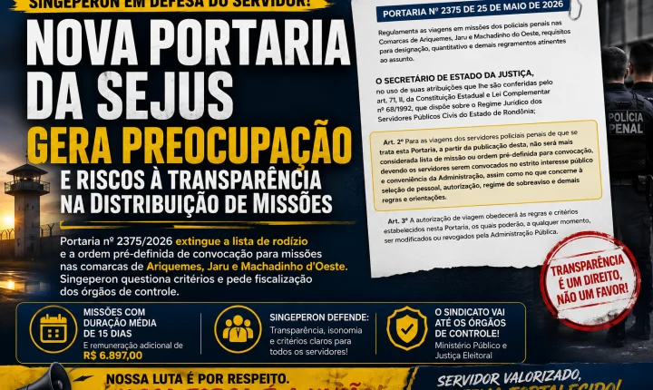 Singeperon questiona nova portaria da Sejus e alerta para riscos à transparência na distribuição de missões remuneradas